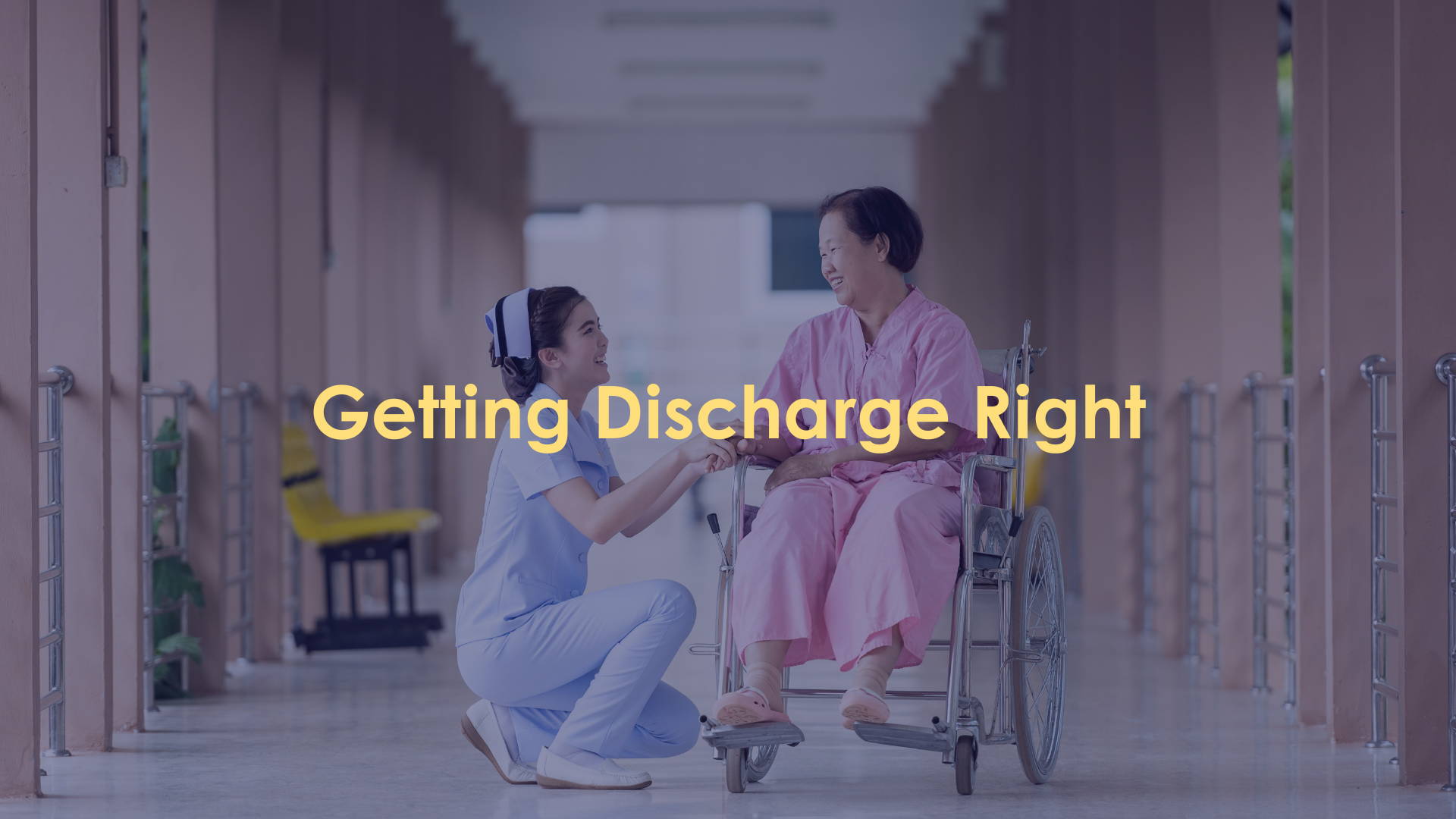 Getting Discharge Right: What you need to know 